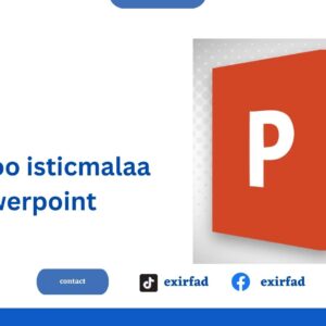 Sidee Loo isticmalaa powerpoint